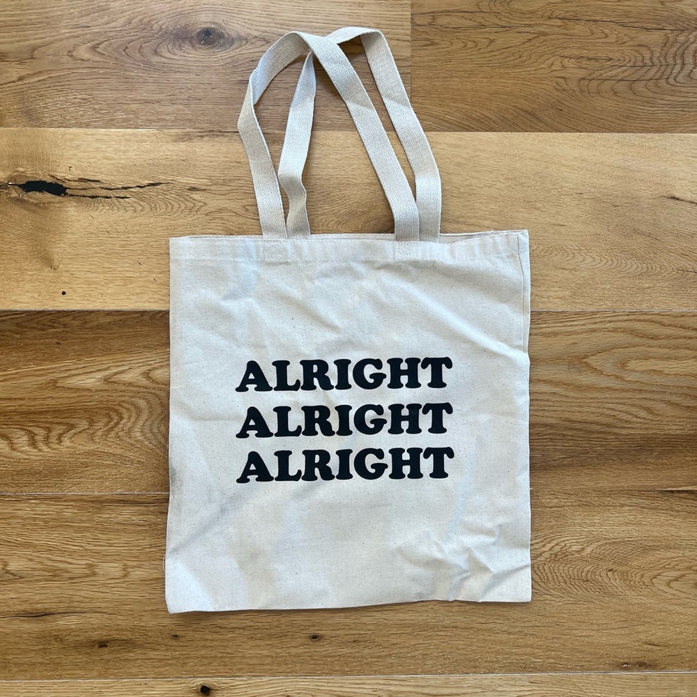 “Alright Alright Alright” Dazed and Confused Wooderson Quote Tote Bag